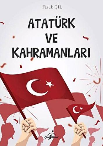 Atatürk Ve Kahramanları - %20 indirimli Faruk Çil