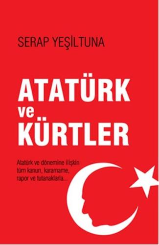 Atatürk ve Kürtler %16 indirimli Serap Yeşiltuna