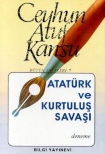 Atatürk ve Kurtuluş Savaşı %15 indirimli Ceyhun Atuf Kansu