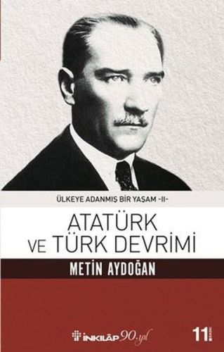 Atatürk Ve Türk Devrimi - Ülkeye Adanmış Bir Yaşam 2 %15 indirimli Met