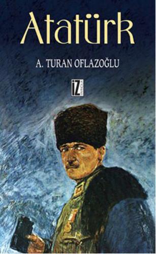 Atatürk %15 indirimli A. Turan Oflazoğlu