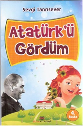 Atatürk'ü Gördüm %30 indirimli Sevgi Tanrısever