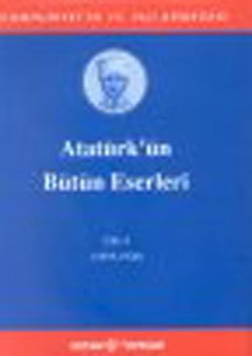 Atatürk'ün Bütün Eserleri Cilt: 06 (Ciltli) Mustafa Kemal Atatürk