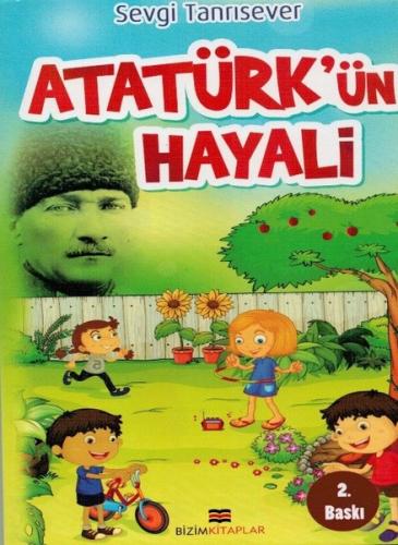 Atatürk'ün Hayali %30 indirimli Sevgi Tanrısever