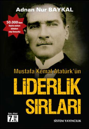 Atatürk'ün Liderlik Sırları Adnan Nur Baykal