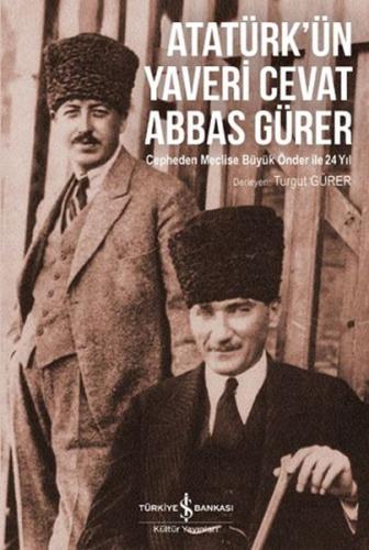 Atatürk'ün Yaveri Cevat Abbas Gürer %31 indirimli Turgut Gürer