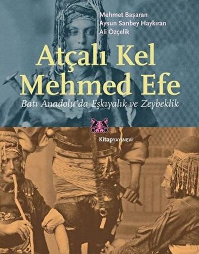 Atçalı Kel Mehmed Efe %13 indirimli Mehmet Başaran