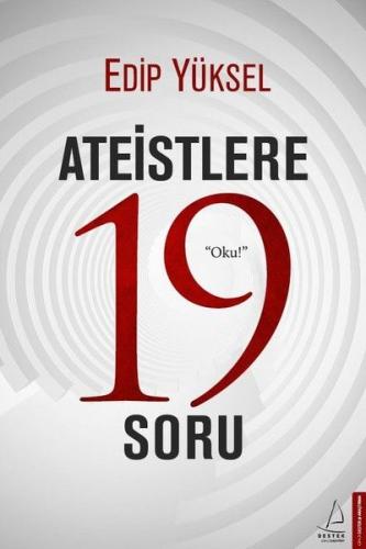 Ateistlere 19 Soru Edip Yüksel