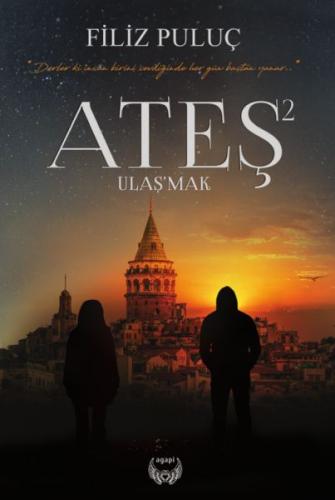 Ateş 2 - Ulaşmak-Ciltli %25 indirimli Filiz Puluç