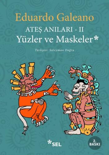 Ateş Anıları 2 - Yüzler ve Maskeler %12 indirimli Eduardo Galeano