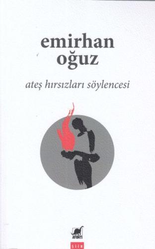 Ateş Hırsızları Söylencesi %14 indirimli Emirhan Oğuz