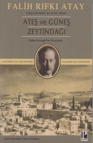 Ateş ve Güneş Zeytindağı (Karşılaştırmalı Eleştirel Basım) %13 indirim