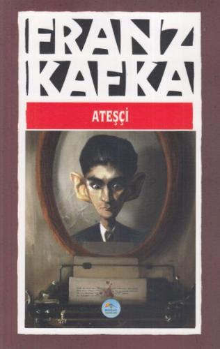 Ateşçi %35 indirimli Franz Kafka