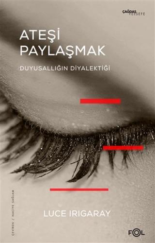 Ateşi Paylaşmak %17 indirimli Luce Irigaray