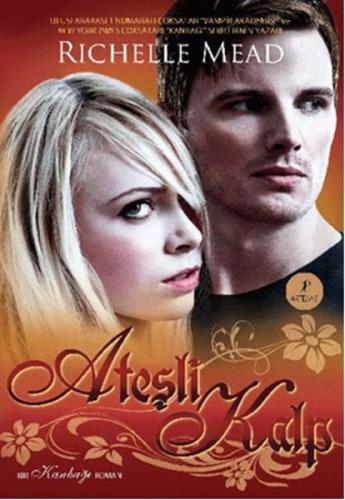 Ateşli Kalp %10 indirimli Richelle Mead