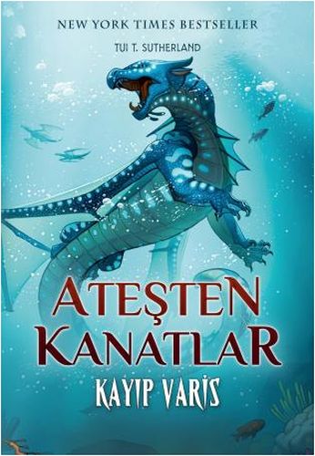 Ateşten Kanatlar 2. Kitap - Kayıp Varis Tui T. Sutherland