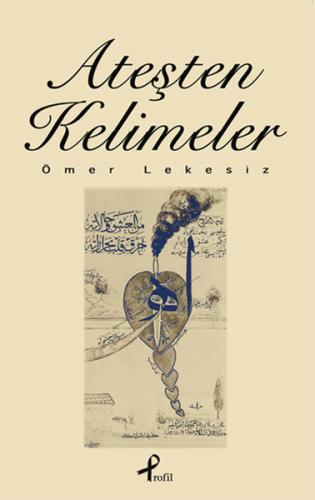 Ateşten Kelimeler Ömer Lekesiz