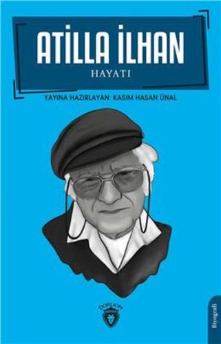 Atilla İlhan Hayatı Biyografi %25 indirimli Kasım Hasan Ünal