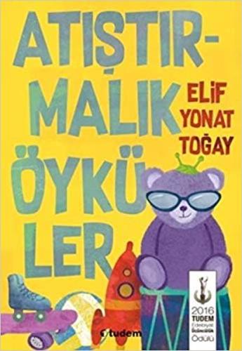 Atıştırmalık Öyküler %12 indirimli Elif Yonat Toğay