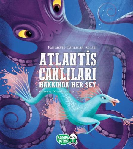 Atlantis Canlıları Hakkında Her Şey %20 indirimli Giuseppe D’Anna