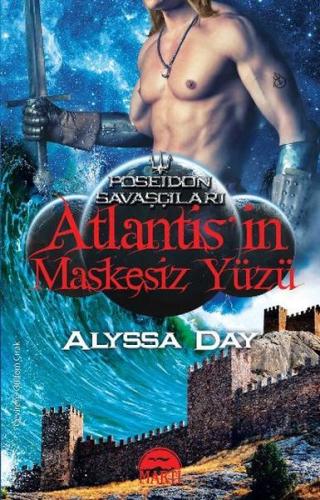 Atlantisin Maskesiz Yüzü %30 indirimli Alyssa Day