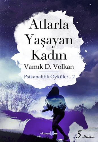 Atlarla Yaşayan Kadın %10 indirimli Vamık D. Volkan