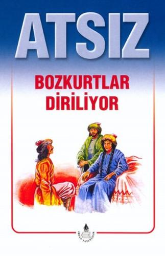 Atsız : Bozkurtlar Diriliyor %20 indirimli Hüseyin Nihal Atsız