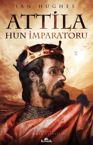 Attila Hun İmparatoru %20 indirimli Ian Hughes