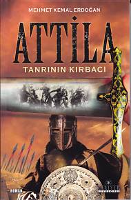 Attila - Tanrının Kırbacı %18 indirimli Mehmet Kemal Erdoğan