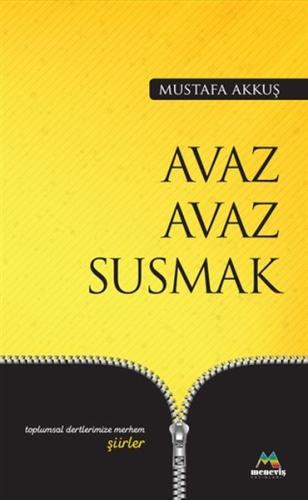 Avaz Avaz Susmak %15 indirimli Mustafa Akkuş