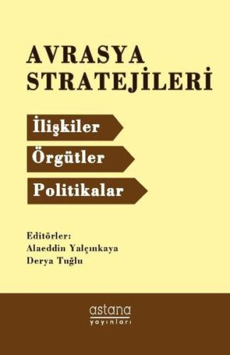 Avrasya Stratejileri %3 indirimli Alaeddin Yalçınkaya & Derya Tuğlu