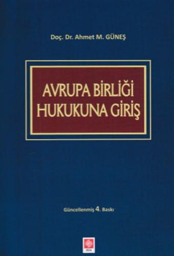 Avrupa Birliği Hukukuna Giriş Ahmet M. Güneş