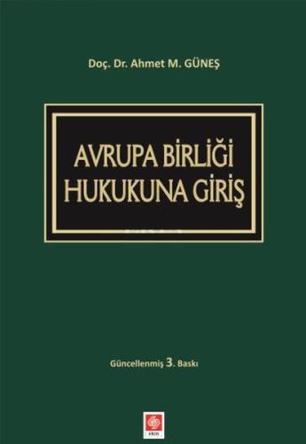 Avrupa Birliği Hukukuna Giriş Ahmet Mithat Güneş