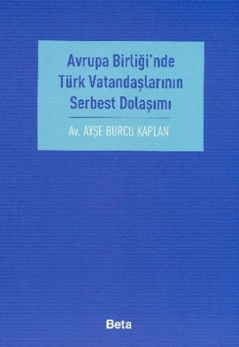 Avrupa Birliği’nde Türk Vatandaşlarının Serbest Dolaşımı %3 indirimli 