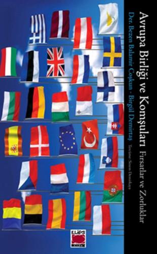 Avrupa Birliği ve Komşuları Fırsatlar ve Zorluklar %22 indirimli Birgü