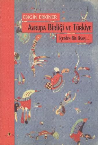 Avrupa Birliği ve Türkiye Siyasal Kurumlar / Çıkar Grupları / Kamuoyu 