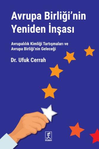 Avrupa Birliği'nin Yeniden İnşası Ufuk Cerrah