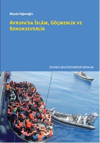 Avrupa’da İslam, Göçmenlik ve Konukseverlik %3 indirimli Meyda Yeğenoğ