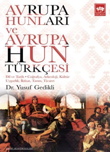 Avrupa Hunları ve Avrupa Hun Türkçesi %19 indirimli Yusuf Gedikli