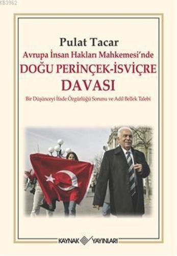 Avrupa İnsan Hakları Mahkemesi’nde Doğu Perinçek - İsviçre Davası %15 