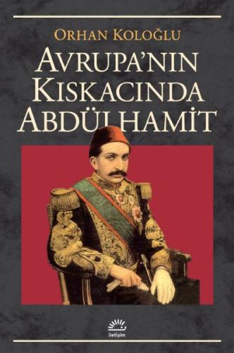 Avrupa Kıskacında Abdülhamit %10 indirimli Orhan Koloğlu