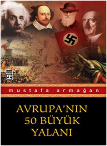 Avrupa’nın 50 Büyük Yalanı Mustafa Armağan