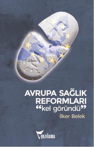 Avrupa Sağlık Reformları %25 indirimli İlker Belek