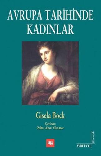 Avrupa Tarihinde Kadınlar Gisela Bock