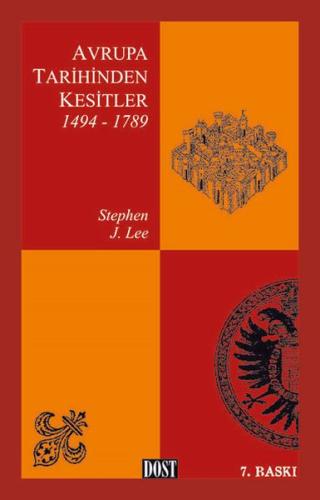 Avrupa Tarihinden Kesitler 1494-1789 %10 indirimli Stephen J. Lee