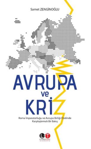 Avrupa ve Kriz - Roma İmparatorluğu ve Avrupa Birliği Özelinde Karşıla