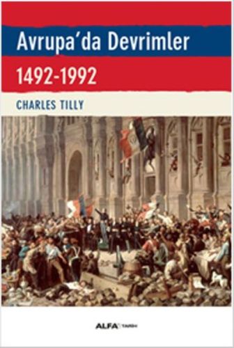 Avrupa'da Devrimler (1492-1992) %10 indirimli Charles Tilly