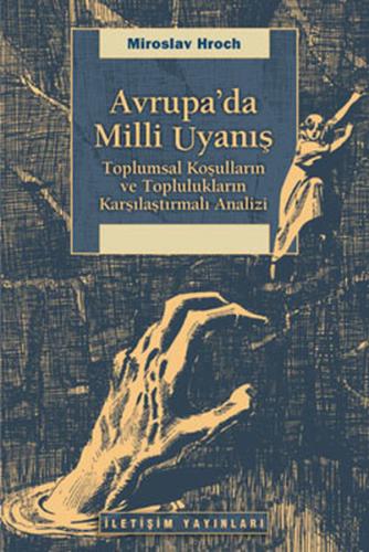 Avrupa'da Milli Uyanış Toplumsal Koşulların ve Toplulukların Karşılaşt