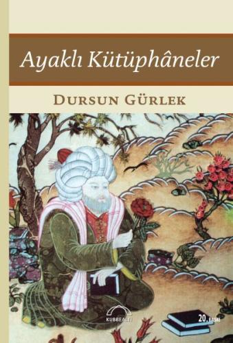 Ayaklı Kütüphaneler Dursun Gürlek