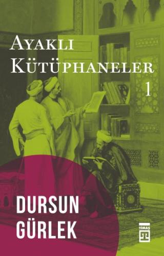 Ayaklı Kütüphaneler %15 indirimli Dursun Gürlek